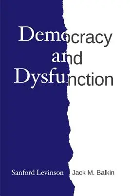 Demokracja i dysfunkcja - Democracy and Dysfunction