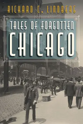 Opowieści o zapomnianym Chicago - Tales of Forgotten Chicago