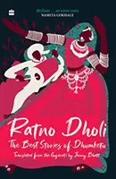 Ratno Dholi: - Najlepsze opowiadania Dhumketu - Ratno Dholi: - The Best Stories of Dhumketu