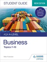 Przewodnik dla studentów AQA A-level Business 2: Tematy 7-10 - AQA A-level Business Student Guide 2: Topics 7-10