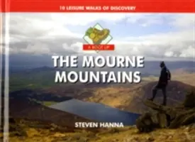 Boot Up the Mourne Mountains - 10 odkrywczych spacerów rekreacyjnych - Boot Up the Mourne Mountains - 10 Leisure  Walks of Discovery