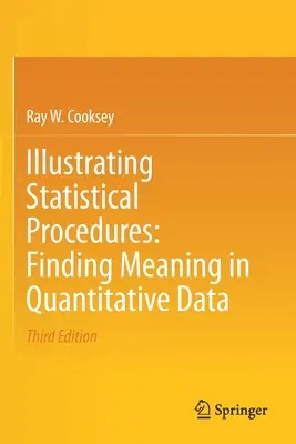 Ilustrowanie procedur statystycznych: Znajdowanie znaczenia w danych ilościowych - Illustrating Statistical Procedures: Finding Meaning in Quantitative Data