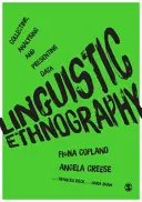 Etnografia lingwistyczna: Zbieranie, analiza i prezentacja danych - Linguistic Ethnography: Collecting, Analysing and Presenting Data