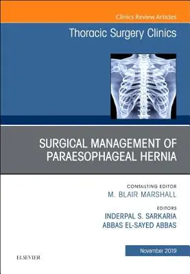 Naprawa przepukliny okołoprzełykowej, wydanie Thoracic Surgery Clinics, 29 - Paraesophageal Hernia Repair, an Issue of Thoracic Surgery Clinics, 29