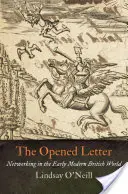 List otwarty: Networking we wczesnonowożytnym świecie brytyjskim - The Opened Letter: Networking in the Early Modern British World