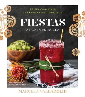 Fiesty: Ciekawostki, margarity i nie tylko - Fiestas: Tidbits, Margaritas & More