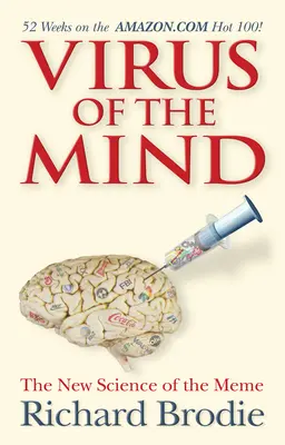 Wirus umysłu: Nowa nauka o memach - Virus of the Mind: The New Science of the Meme