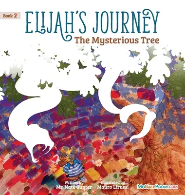 Księga opowieści o podróży Eliasza 2, Tajemnicze drzewo - Elijah's Journey Storybook 2, The Mysterious Tree