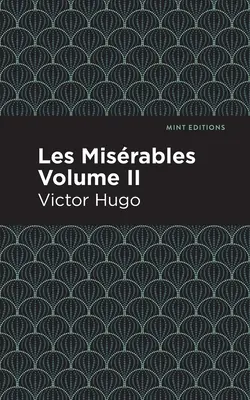 Les Miserables tom II - Les Miserables Volume II