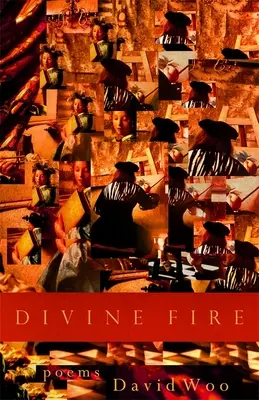 Boski ogień: Wiersze - Divine Fire: Poems