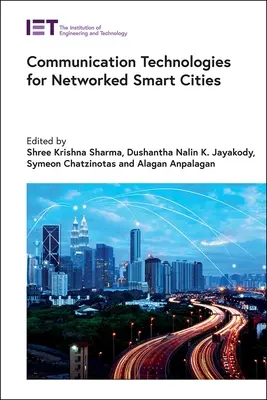 Technologie komunikacyjne dla inteligentnych miast połączonych w sieć - Communication Technologies for Networked Smart Cities