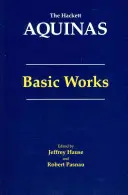 Akwinata: Dzieła podstawowe - Dzieła podstawowe - Aquinas: Basic Works - Basic Works