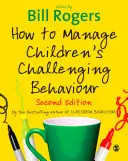 Jak radzić sobie z trudnymi zachowaniami dzieci - How to Manage Children′s Challenging Behaviour