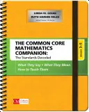 The Common Core Mathematics Companion: The Standards Decoded, Grades 3-5: Co mówią, co znaczą, jak ich uczyć? - The Common Core Mathematics Companion: The Standards Decoded, Grades 3-5: What They Say, What They Mean, How to Teach Them