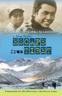 Ucieczka z Tybetu: Prawdziwa historia - Escape from Tibet: A True Story