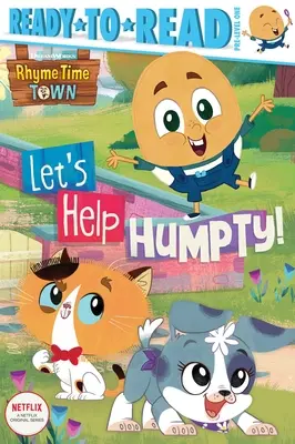 Pomóżmy Humpty'emu! Ready-To-Read Pre-Level 1 - Let's Help Humpty!: Ready-To-Read Pre-Level 1