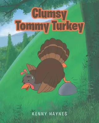 Niezdarny Tommy Indyk - Clumsy Tommy Turkey