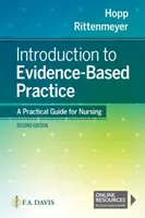 Wprowadzenie do praktyki opartej na dowodach naukowych: Praktyczny przewodnik dla pielęgniarek - Introduction to Evidence Based Practice: A Practical Guide for Nursing