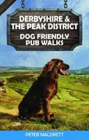 Derbyshire i Peak District: spacery po pubach przyjazne psom - Derbyshire & the Peak District Dog Friendly Pub Walks