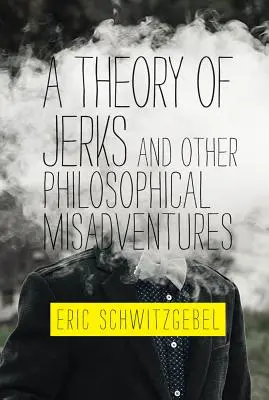 Teoria palantów i inne filozoficzne perypetie - A Theory of Jerks and Other Philosophical Misadventures