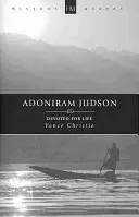 Adoniram Judson: Oddany na całe życie - Adoniram Judson: Devoted for Life