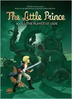 Mały Książę 4: Planeta Jadeitów - Little Prince 4: The Planet of Jade