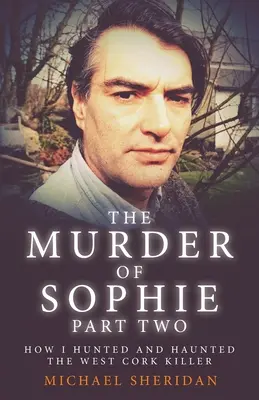 Morderstwo Sophie, część 2 - The Murder of Sophie Part 2