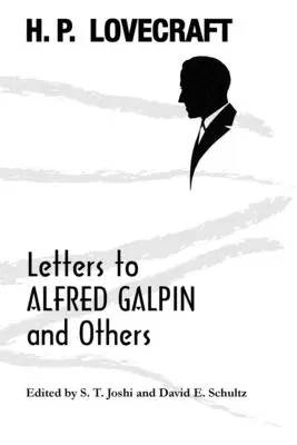Listy do Alfreda Galpina i innych - Letters to Alfred Galpin and Others