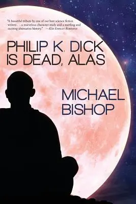 Philip K. Dick nie żyje, niestety - Philip K. Dick Is Dead, Alas