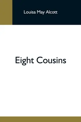 Ośmiu kuzynów - Eight Cousins