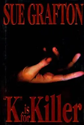 K jak Killer: Powieść Kinsey Millhone - K Is for Killer: A Kinsey Millhone Novel