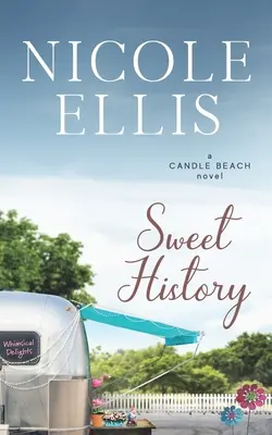 Słodka historia: A Candle Beach Sweet Romance - Sweet History: A Candle Beach Sweet Romance