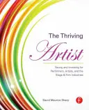 The Thriving Artist: Oszczędzanie i inwestowanie dla wykonawców, artystów oraz branży scenicznej i filmowej - The Thriving Artist: Saving and Investing for Performers, Artists, and the Stage & Film Industries