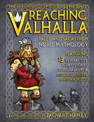 Dotrzeć do Valhalli: Opowieści i sagi z mitologii nordyckiej - Reaching Valhalla: Tales and Sagas from Norse Mythology