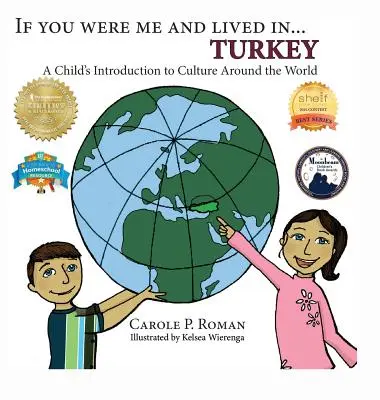 Gdybyś był mną i mieszkał w... Turcja: Wprowadzenie dziecka do kultury na całym świecie - If You Were Me and Lived in... Turkey: A Child's Introduction to Culture Around the World