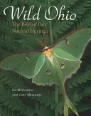 Wild Ohio: Najlepsze z naszego naturalnego dziedzictwa - Wild Ohio: The Best of Our Natural Heritage