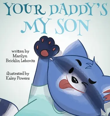 Twój tata jest moim synem - Your Daddy's My Son