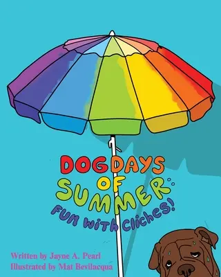 Dog Days of Summer: Zabawa z kliszami! - Dog Days of Summer: Fun with Cliches!