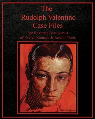 Akta sprawy Rudolpha Valentino - The Rudolph Valentino Case Files