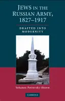 Żydzi w armii rosyjskiej, 1827-1917 - Jews in the Russian Army, 1827-1917