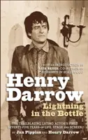 Henry Darrow: Błyskawica w butelce (twarda oprawa) - Henry Darrow: Lightning in the Bottle (Hardback)