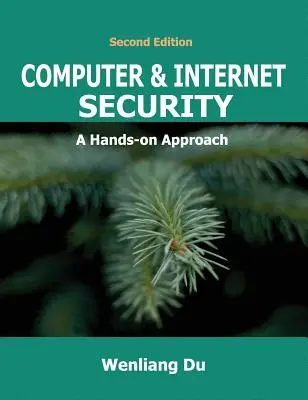 Bezpieczeństwo komputera i Internetu: Praktyczne podejście - Computer & Internet Security: A Hands-on Approach