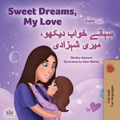 Słodkich snów, kochanie (dwujęzyczna książka dla dzieci w języku angielskim i urdu) - Sweet Dreams, My Love (English Urdu Bilingual Book for Kids)