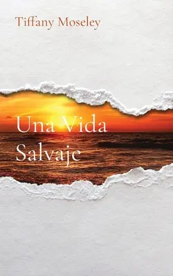 Una Vida Salvaje