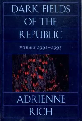 Ciemne pola Republiki: Wiersze 1991-1995 - Dark Fields of the Republic: Poems 1991-1995