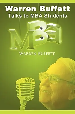 Warren Buffett rozmawia ze studentami MBA - Warren Buffett Talks to MBA Students