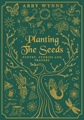 Sadzenie nasion: Poezja, historie i modlitwy - Planting the Seeds: Poetry, Stories and Prayers