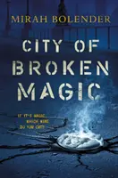 Miasto złamanej magii - City of Broken Magic