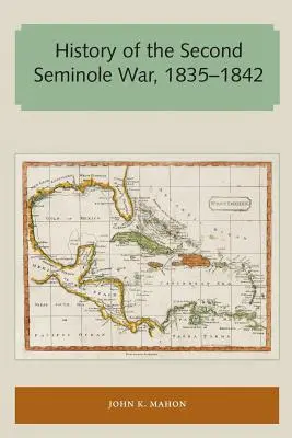 Historia drugiej wojny seminolskiej, 1835-1842 - History of the Second Seminole War, 1835-1842