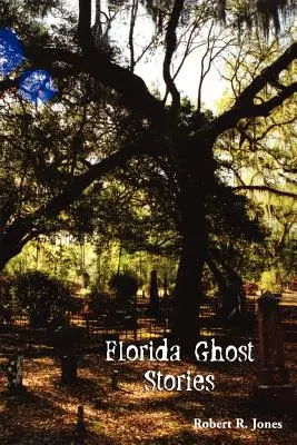 Historie o duchach z Florydy - Florida Ghost Stories